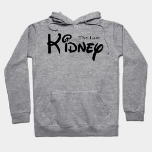 The Last Kidney Hoodie